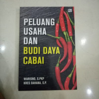 Peluang Usaha dan Budi Daya Cabai