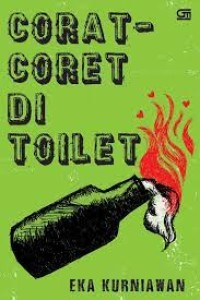Corat-Coret di Toilet : Dan Cerita-Cerita Lainnya