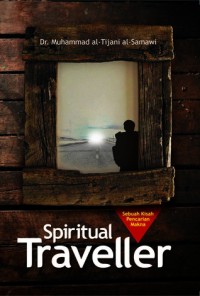 Spiritual Traveller ; sebuah kisah pencarian makna