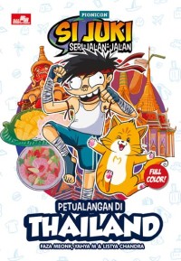 Si Juki Seri Jalan-Jalan: Petualangan di Thailand