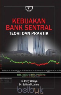 Kebijakan Bank Sentral : Teori dan Praktik