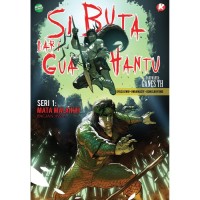 Si Buta Dari Gua Hantu 1 : Mata Malaikat - Bagian Awal