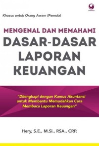 Mengenal dan Memahami Dasar-Dasar Laporan Keuangan : khusus untuk Orang Awan (Pemula)