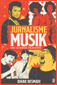 Jurnalisme Musik dan Selingkar Wilayahnya