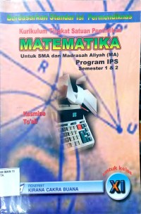 Matematika Untuk SMA dan MA Program IPS Semester 1 & 2 untuk kelas XI