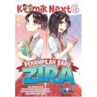 Komik Next G: Penampilan Baru Zira