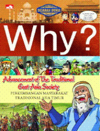 Why? Advancement of The Traditional East Asia Society : Perkembangan Masyarakat Tradisional Asia Timur