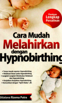 Cara Mudah Melahirkan dengan Hypnobirthing