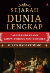 Image of Sejarah Dunia Lengkap : dari Periode Klasik Sampai Periode Kontemporer