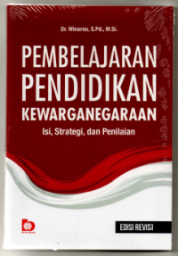 Image of Pembelajaran Pendidikan Kewarganegaraan Isi, Strategi, dan Penilaian : Edisi Revisi