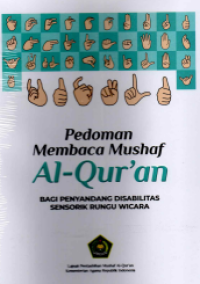 Image of Pedoman Membaca Mushaf Al-Qur'an Bagi Penyandang Disabilitas sensorik Rungu Wicara