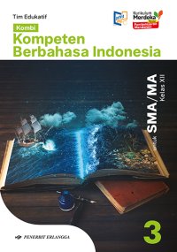 Image of Kombi Kompeten Berbahasa Indonesiauntuk SMA/MA Kelas XII