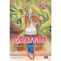 Graffiti: Lukisan Tentang Persahabatan Dan Persaingan
