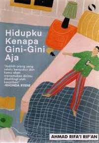 Hidupku Kenapa Gini-Gini Aja?