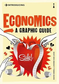 Economics A Graphic Guide
