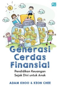 Generasi Cerdas Finansial : Pendidikan Keuangan Sejak Dini untuk Anak