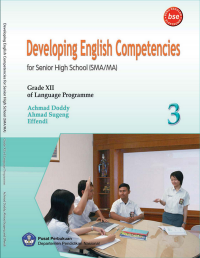 Developing English Competencies for Senior  High School (SMA/MA) Grade XII